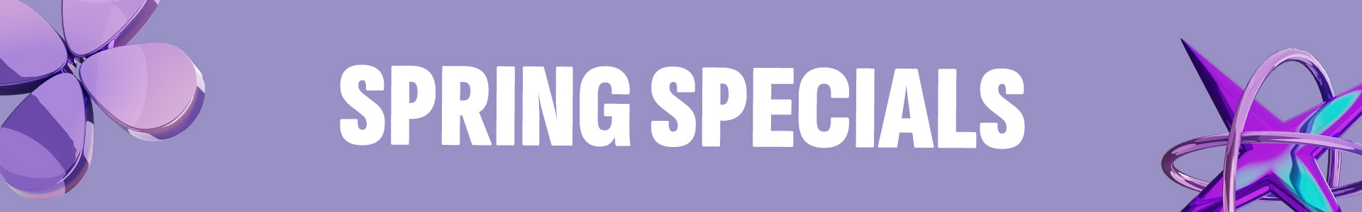 Spring Specials